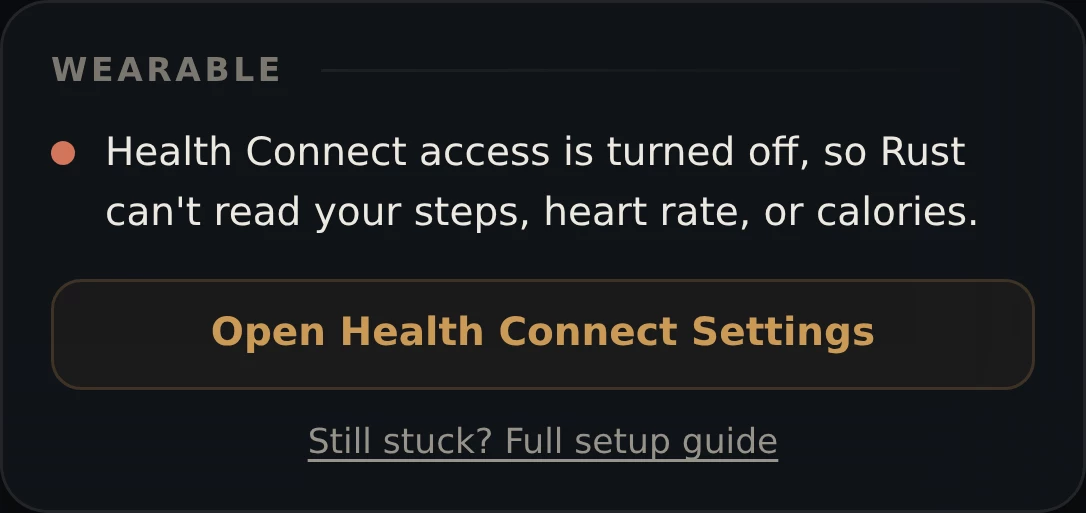 Rust's Wearable card reading: Health Connect access is turned off, so Rust can't read your steps, heart rate, or calories, with an Open Health Connect Settings button.